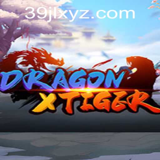 DragonXTiger: An Exciting Journey into the World of Strategy and Adventure
